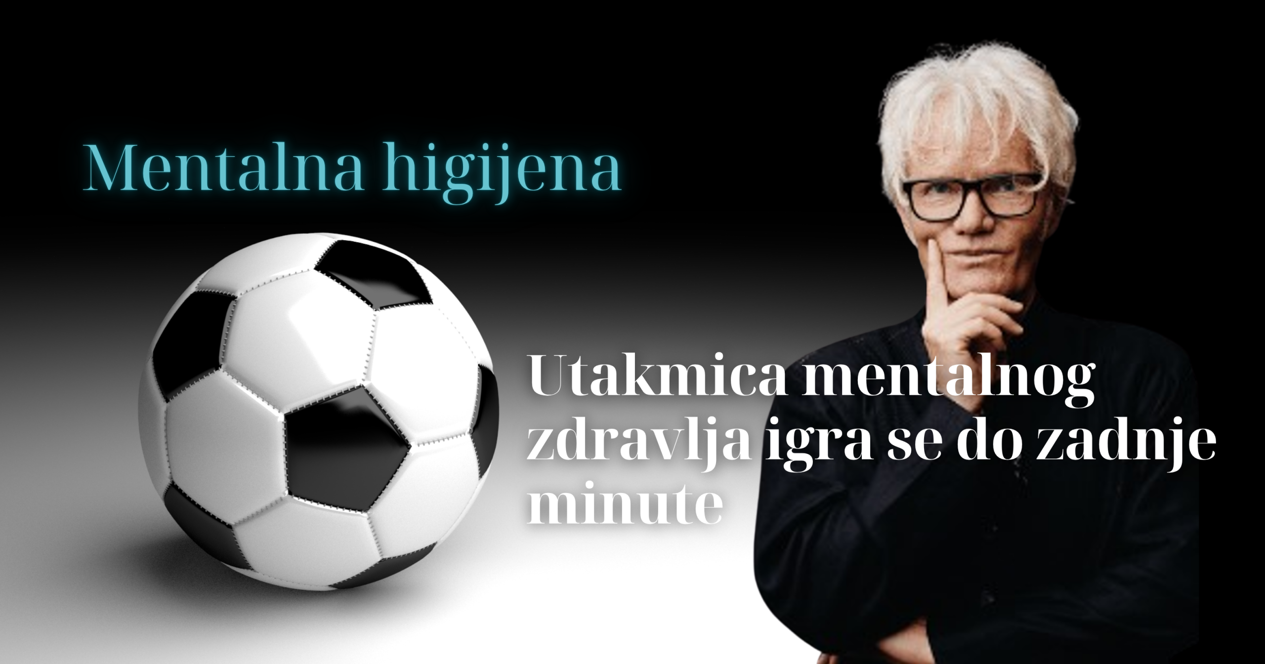 Utakmica mentalnog zdravlja igra se do zadnje minute